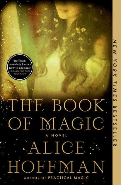 The Book of Magic: A Novel by Alice Hoffman, Paperback | Barnes