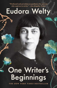 Title: One Writer's Beginnings, Author: Eudora Welty