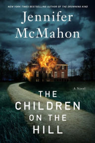 Title: The Children on the Hill, Author: Jennifer McMahon