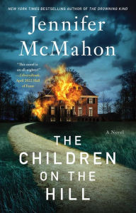 Title: The Children on the Hill, Author: Jennifer McMahon