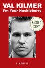 I'm Your Huckleberry (Signed Book)