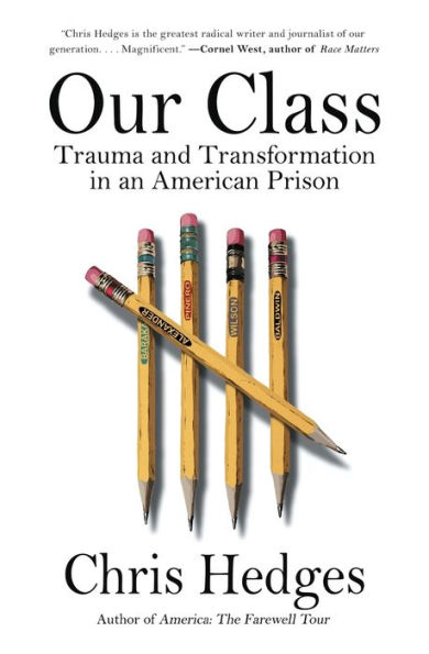 Our Class: Trauma and Transformation in an American Prison