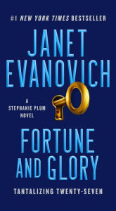 Title: Fortune and Glory: Tantalizing Twenty-Seven (Stephanie Plum Series #27), Author: Janet Evanovich