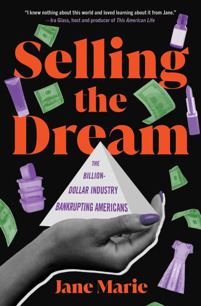 Selling the Dream: The Billion-Dollar Industry Bankrupting Americans
