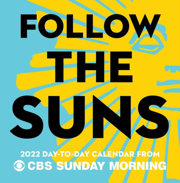Follow the Sun 2021 DayToDay Calendar from CBS Sunday Morning by CBS