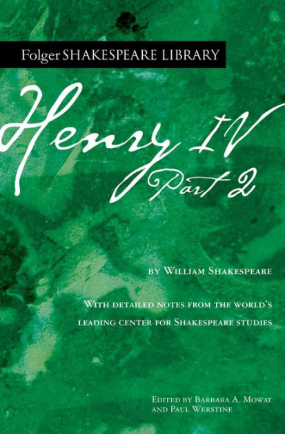 Henry Iv Part 2 By William Shakespeare Paperback Barnes And Noble® 5765