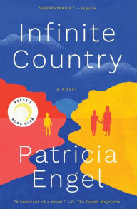 Title: Infinite Country: A Novel, Author: Patricia Engel