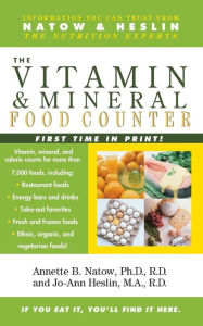 Title: The Vitamin and Mineral Food Counter, Author: Annette B. Natow Ph.D.