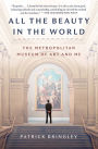 All the Beauty in the World: The Metropolitan Museum of Art and Me