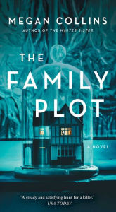 Title: The Family Plot, Author: Megan Collins