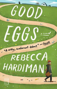 Good Eggs: A Novel