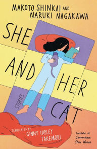 Title: She and Her Cat: Stories, Author: Makoto Shinkai