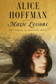 Magic Lessons (Signed Book) (The Prequel to Practical Magic)