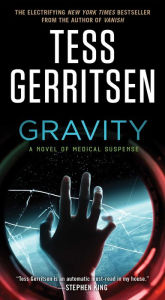 Title: Gravity, Author: Tess Gerritsen