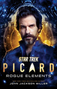 Title: Star Trek: Picard: Rogue Elements, Author: John Jackson Miller