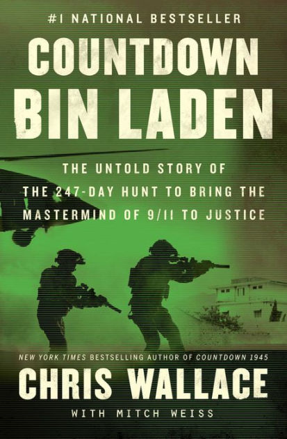 Countdown bin Laden: The Untold of the 247-Day Hunt to Bring Mastermind of 9/11 to Justice by Chris Wallace, Paperback | & Noble®