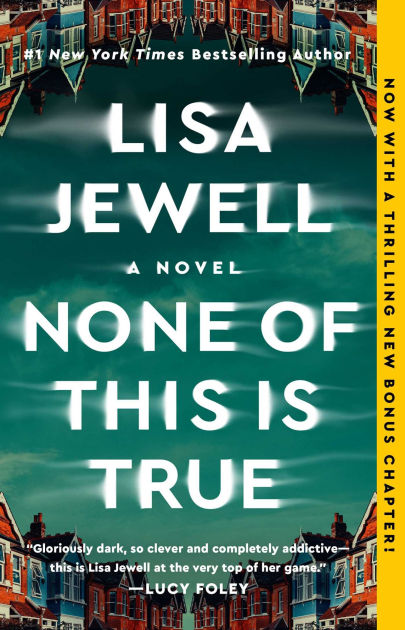 None of This Is True: A Novel by Lisa Jewell, Paperback Barnes