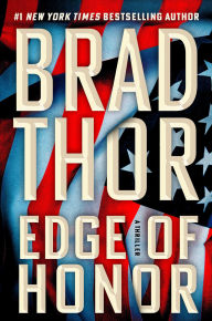 Title: Edge of Honor (Scot Harvath Series #24), Author: Brad Thor