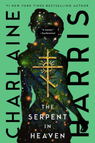 Title: The Serpent in Heaven (Gunnie Rose Series #4), Author: Charlaine Harris