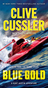 Title: Blue Gold: A Kurt Austin Adventure (NUMA Files Series #2), Author: Clive Cussler