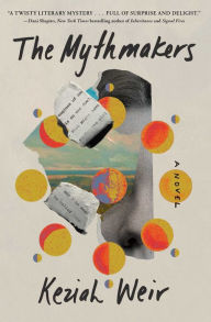 Title: The Mythmakers, Author: Keziah Weir