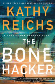 The Bone Hacker (Temperance Brennan Series #22)