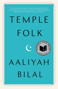 Title: Temple Folk, Author: Aaliyah Bilal
