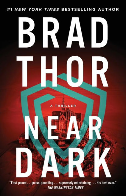 Near Dark (Scot Harvath Series #19) by Brad Thor, Paperback