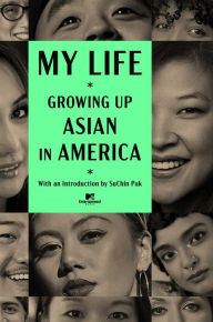 Title: My Life: Growing Up Asian in America, Author: CAPE (Coalition of Asian Pacifics in Entertainment)