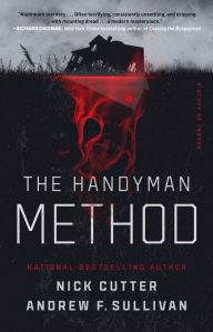 Title: The Handyman Method: A Story of Terror, Author: Nick Cutter