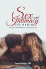 Sex and Intimacy for Women: The Secrets of Great Pleasure in and out of the Bed