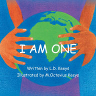 Title: I Am One, Author: L.D. Keeys