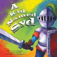 Title: A Kid Named Syd, Author: Dr. Carolyn King