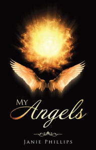 Title: My Angels, Author: Janie Phillips
