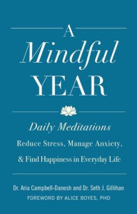 Free audio books downloads for android A Mindful Year: 365 Ways to Find Connection and the Sacred in Everyday Life 9781982501839 in English by Aria Campbell-Danesh, Seth J. Gillihan, Alice Boyes 