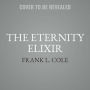 The Eternity Elixir Lib/E