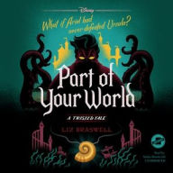 Title: Part of Your World (Twisted Tale Series #5), Author: Liz Braswell