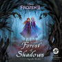 Frozen 2: Forest of Shadows