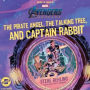Marvel's Avengers: Endgame: The Pirate Angel, the Talking Tree, and Captain Rabbit