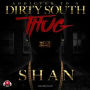 Addicted to a Dirty South Thug