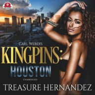 Title: Carl Weber's Kingpins: Houston, Author: Treasure Hernandez
