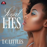 Title: Loyal to His Lies, Author: T. C. Littles