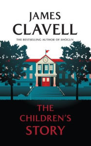 Title: The Children's Story, Author: James Clavell