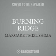 Title: Burning Ridge (Timber Creek K-9 Series #4), Author: Margaret Mizushima