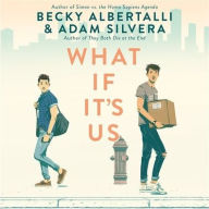Title: What If It's Us, Author: Becky Albertalli