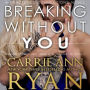 Breaking without You