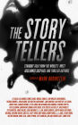 The Storytellers: Straight Talk from the World's Most Acclaimed Suspense & Thriller Authors