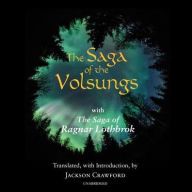 Title: The Saga of the Volsungs : With the Saga of Ragnar Lothbrok, Author: Jackson Crawford
