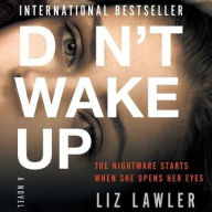 Title: Don't Wake Up: A Novel, Author: Liz Lawler