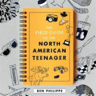 Title: The Field Guide to the North American Teenager, Author: Ben Philippe